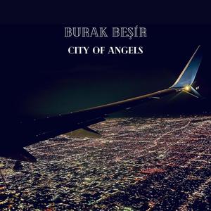 City of Angels (feat. Utar Artun, Ekin Cengizkan & Michael Farquharson)