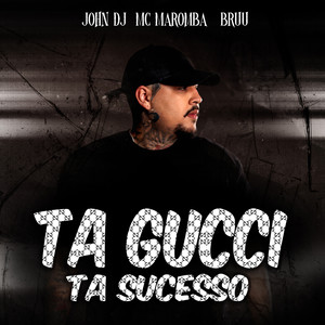 Ta Gucci Ta Sucesso (Explicit)