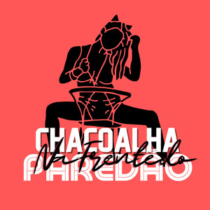 Chacoalha na Frente do Paredão