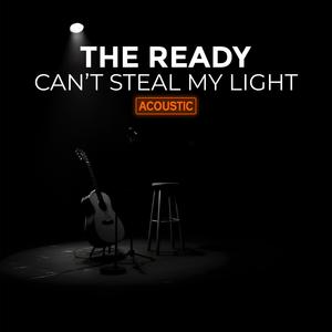 Can't Steal My Light (Acoustic)