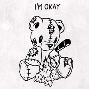 I'm Okay (Explicit)