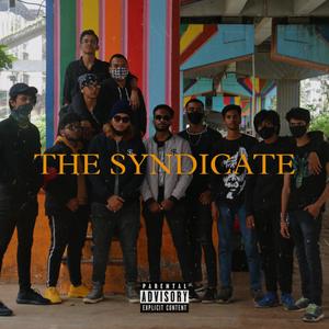 The Syndicate(feat. THE SYNDICATE, SAATSOTEEN, Aneesh & Hruday) (Explicit)