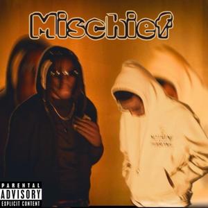 Mischief (feat. Vito Di Prim’ordine) (Explicit)