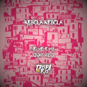 Rebola Rebola (Explicit)