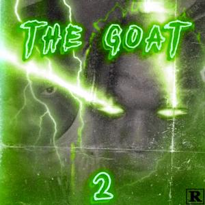 THE GOAT 2 (Explicit)