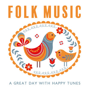 Folk Music: a Great Day with Happy Tunes