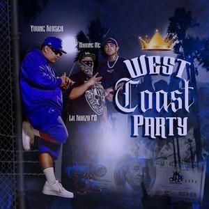 Westcoast party (feat. Marin mc & LIL KURZO CN) (Explicit)