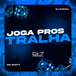 Joga Pros Tralha (Explicit)