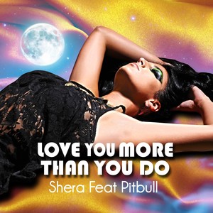 Love You More Than U Do (feat. Pitbull) (Jericho Chase Short Mix)