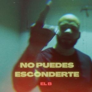 No Puedes Esconderte (Explicit)