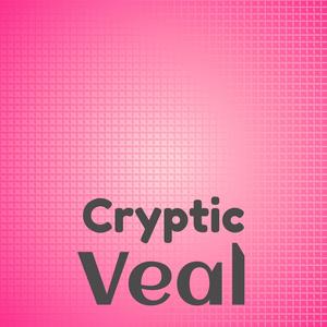 Cryptic Veal