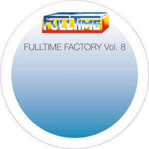 Fulltime Factory, Vol. 8 (Vol. 8)