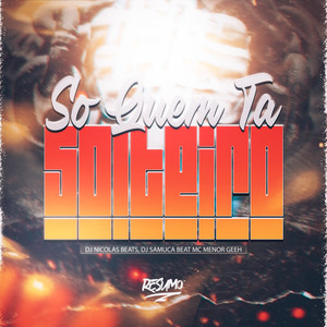 Só Quem Tá Solteiro (Explicit)