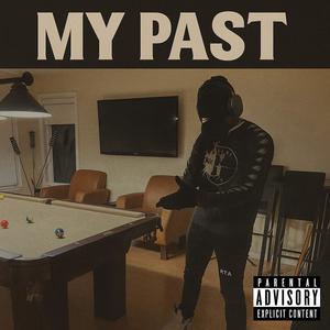 My Past (Explicit)