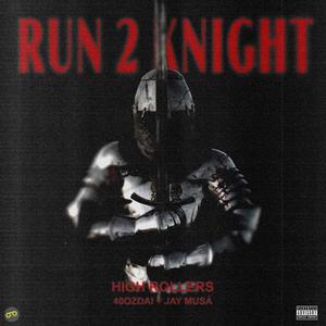 Run 2 Knight (Explicit)