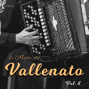 Lo Mejor del Vallenato, Vol. 8