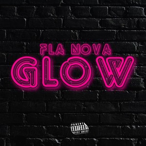 Glow (Explicit)