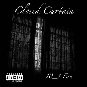 Closed Curtain (Explicit)