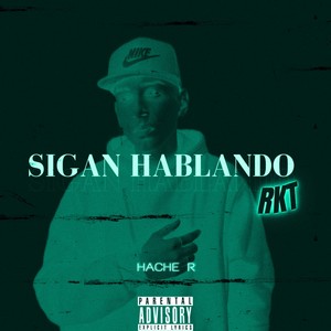 Sigan Hablando Rkt (Explicit)