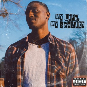 My Life, My Reality (Explicit)