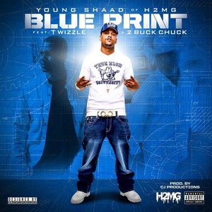 Blue Print (feat. T Wizzle & 2 Buck Chuck) (Explicit)