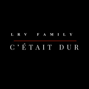 C’était Dur (Explicit)