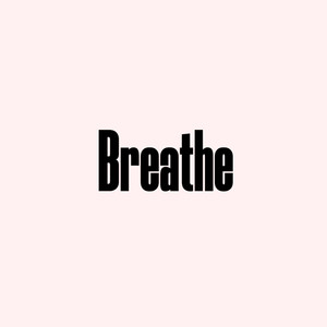 Breathe (Explicit)