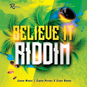 Believe It Riddim