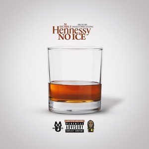 Hennessy No Ice (Clean)