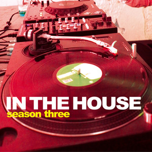 In the House: Season Three