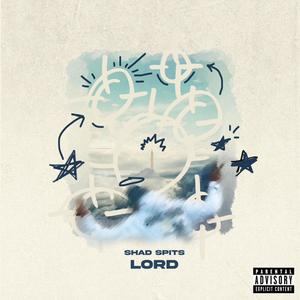 LORD (prod. by T975) (Explicit)