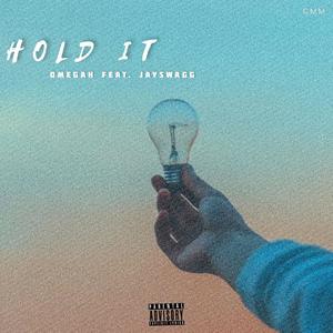 Hold It(feat. Jayswagg) (Explicit)