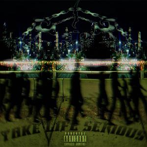 Take life serious (feat. Yungmdot) (Explicit)
