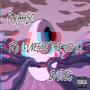 FTD (Finesse The Devil) (feat. EVLTEC) (Explicit)
