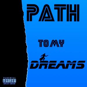 Path to my Dreams (Explicit)