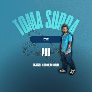 Toma Surra de Pau (Explicit)