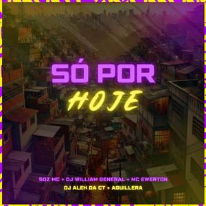 Só Por Hoje (Explicit)