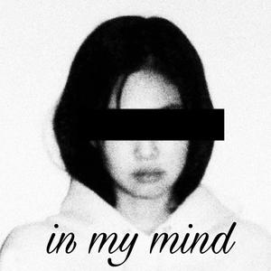 in my mind (feat. GLK23KB) (Explicit)