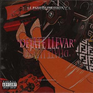 Déjate llevar (Explicit)