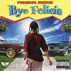 Bye Felicia (Explicit)