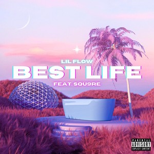 Best Life (Explicit)