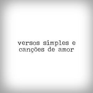 Versos Simples e Canções de Amor