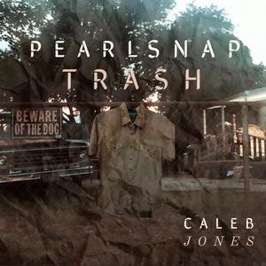 Pearl Snap Trash (Explicit)