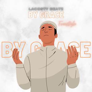 By Grace (Freestyle)