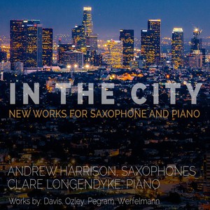 In the City: New Works for Saxophone and Piano