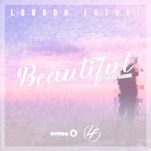 Beautiful-London Future&Cherise Ransome