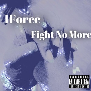 Fight No More (Explicit)