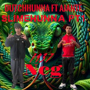 Slimehunna pt1 (feat. DutchHunna) (Explicit)