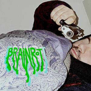 Brainrot (Explicit)