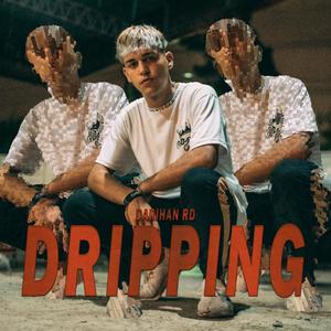 Dripping (Explicit)